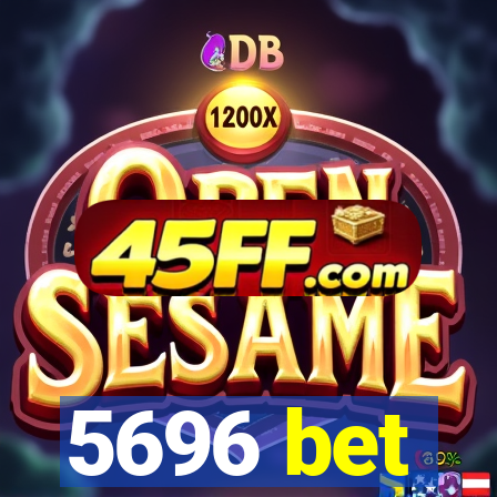 5696 bet